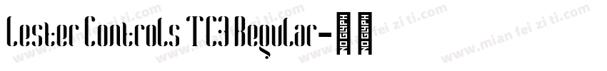 Lester Controls TC3 Regular字体转换